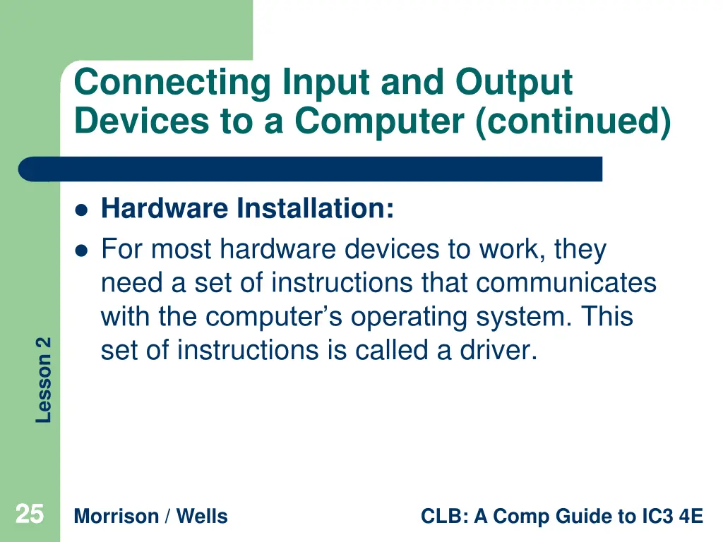 connecting input and output devices to a computer 2