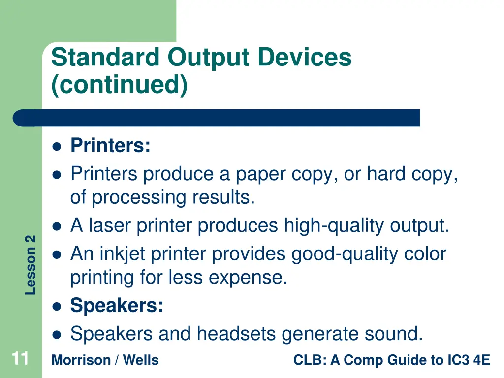 standard output devices continued