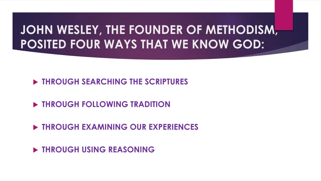 john wesley the founder of methodism posited four