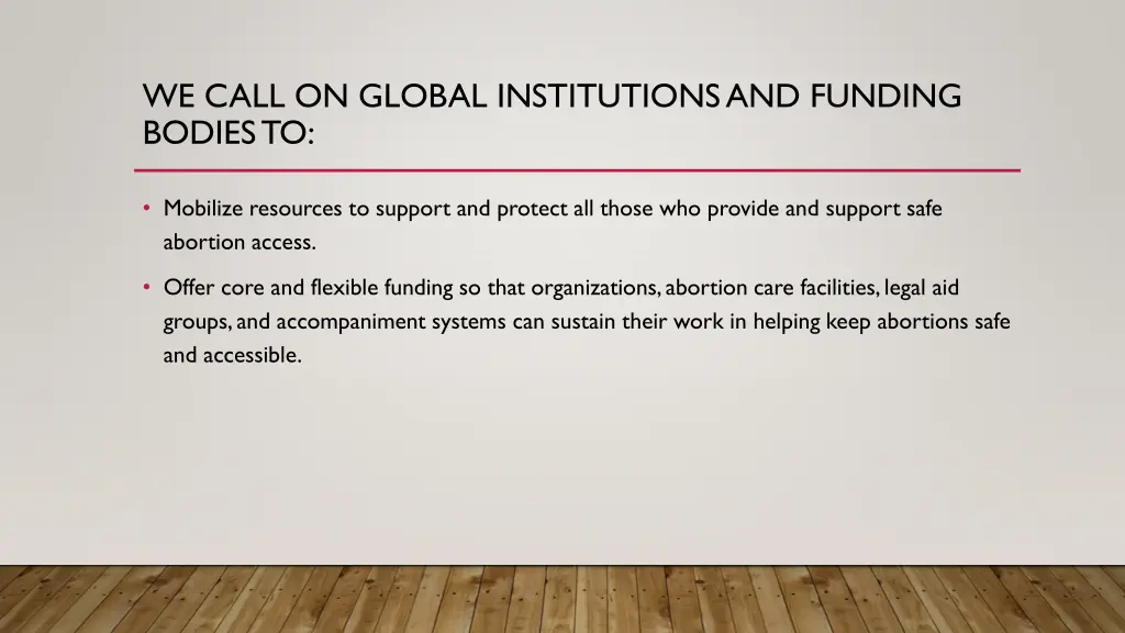 we call on global institutions and funding bodies