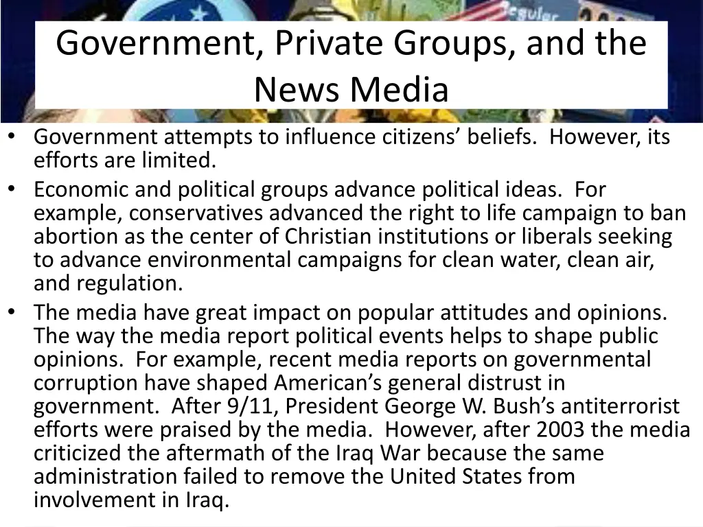 government private groups and the news media