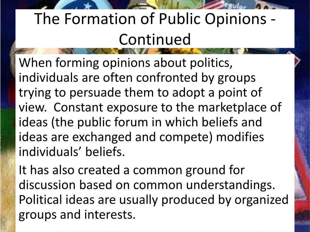 the formation of public opinions continued