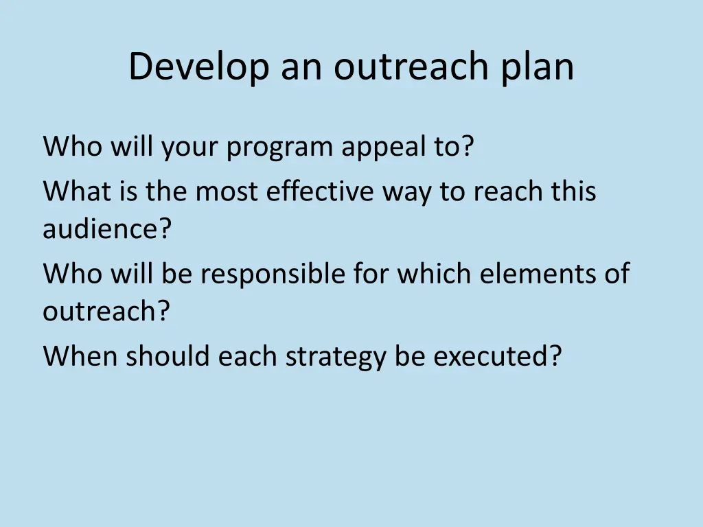develop an outreach plan