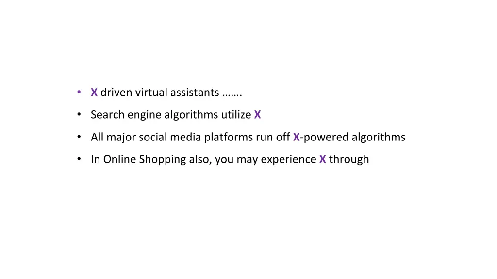 x driven virtual assistants