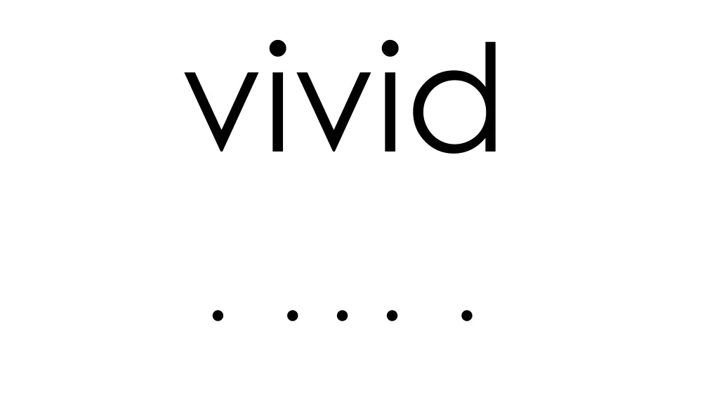 vivid