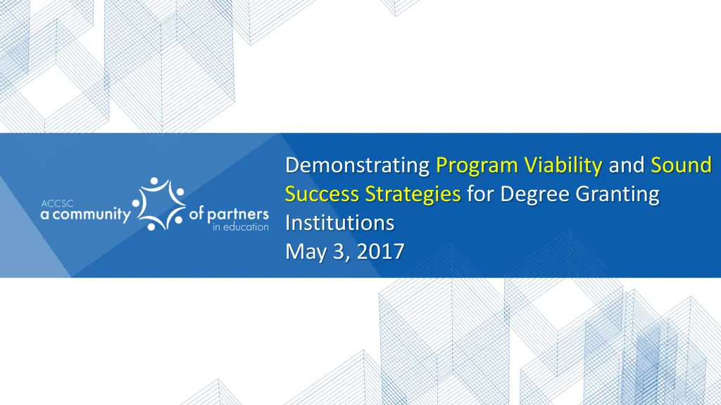 demonstrating program viability and sound success 1