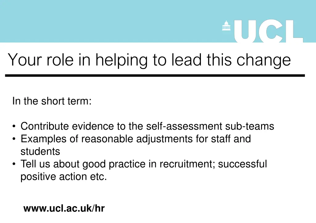 your role in helping to lead this change