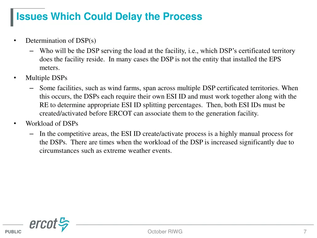 issues which could delay the process