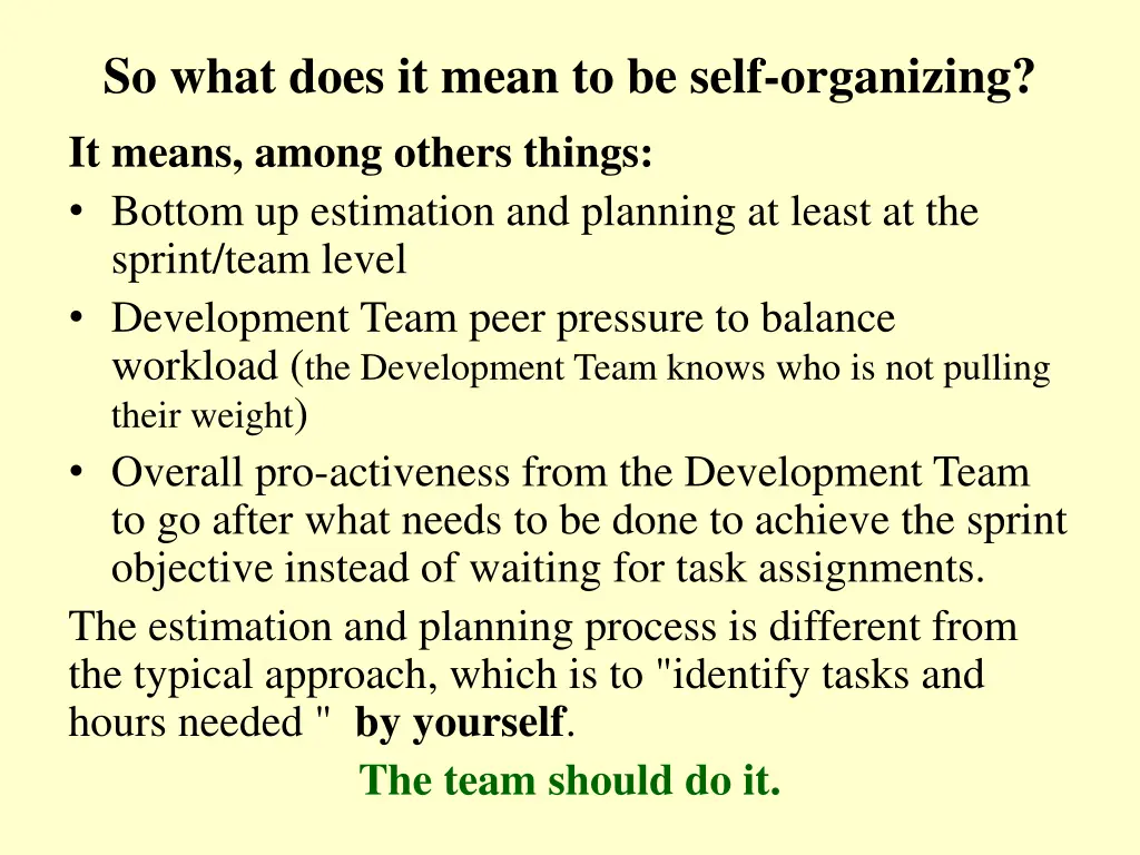 so what does it mean to be self organizing