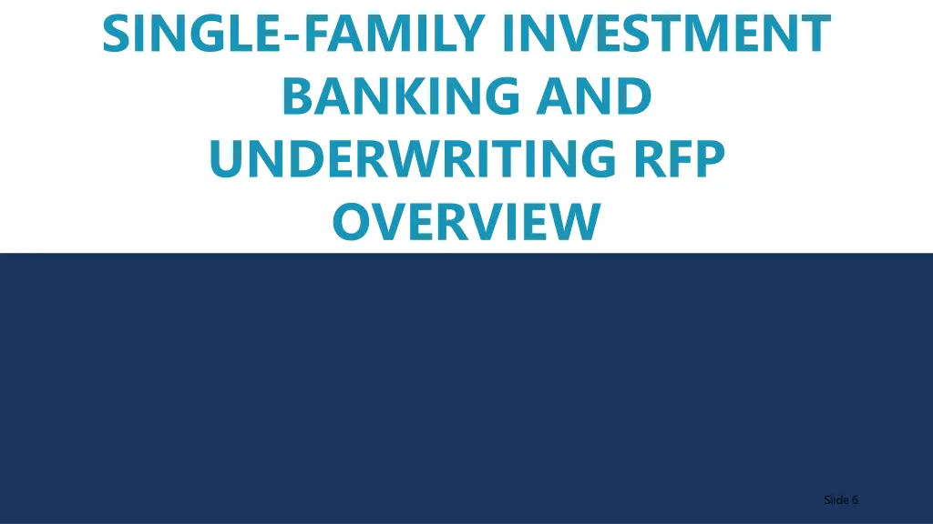 single family investment banking and underwriting