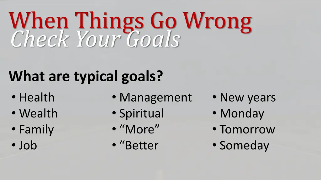 when things go wrong check your goals 1