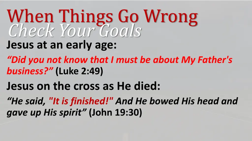 when things go wrong check your goals 10