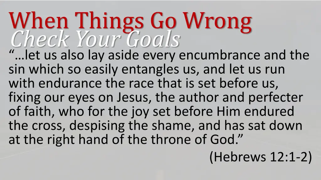 when things go wrong check your goals 11