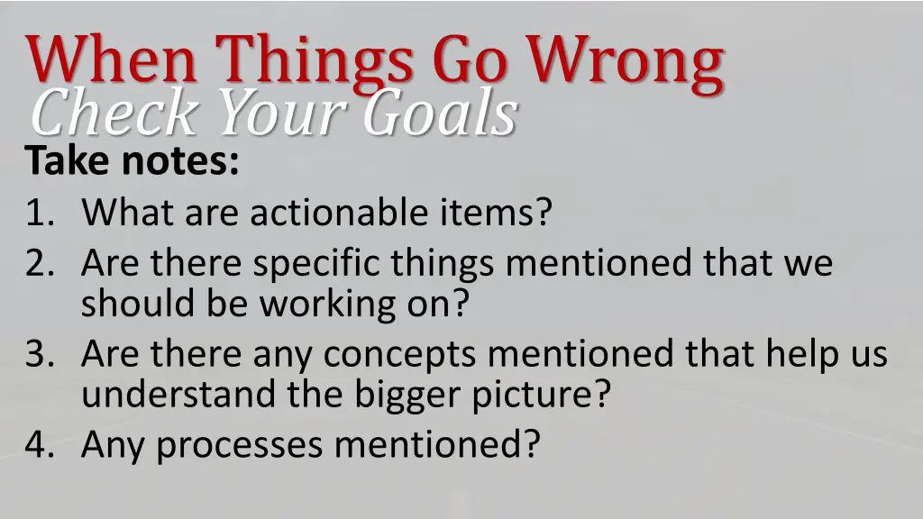when things go wrong check your goals 4