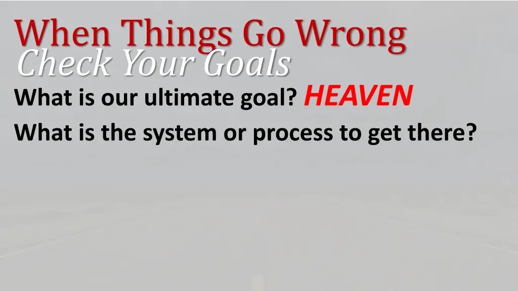 when things go wrong check your goals 9