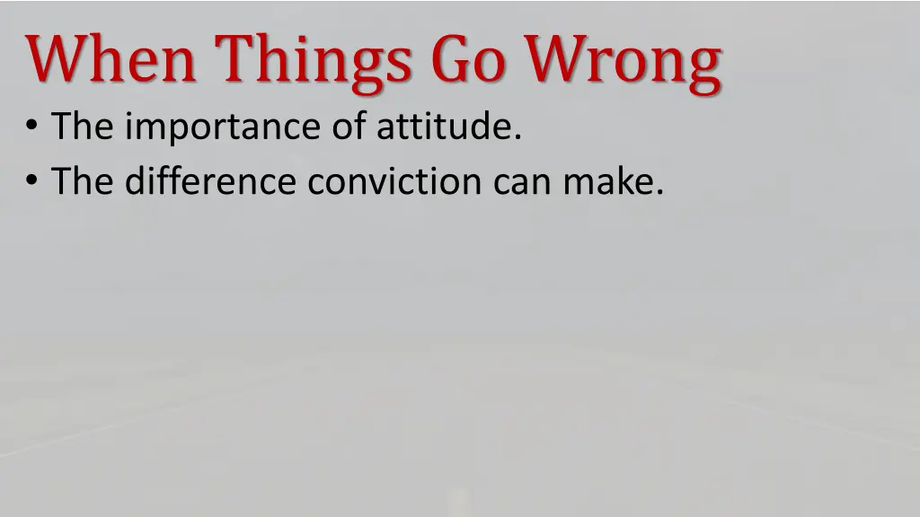 when things go wrong the importance of attitude