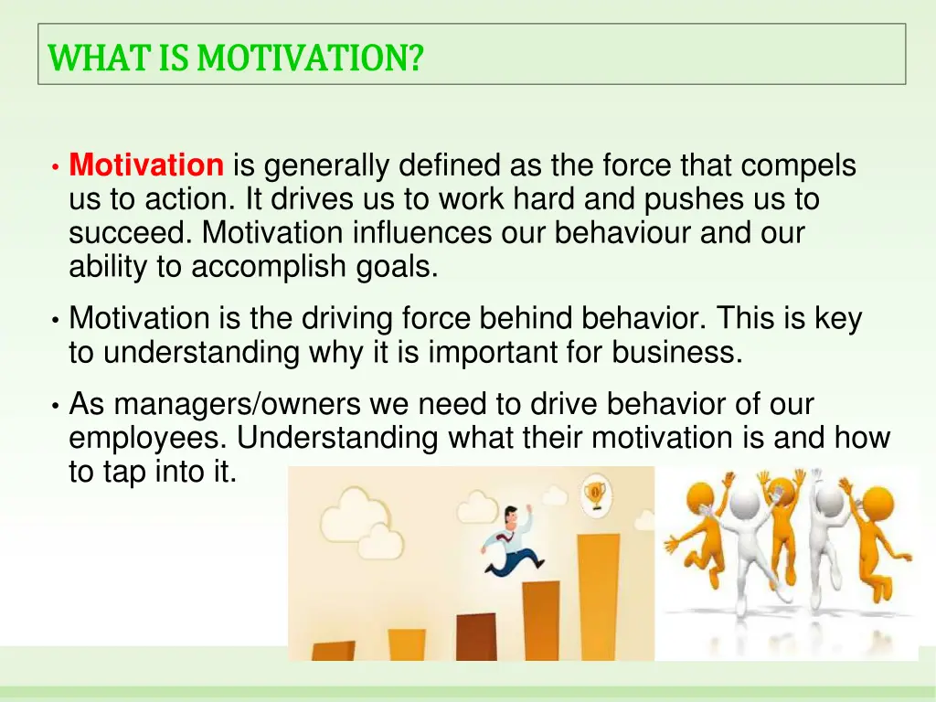 what what is is motivation motivation