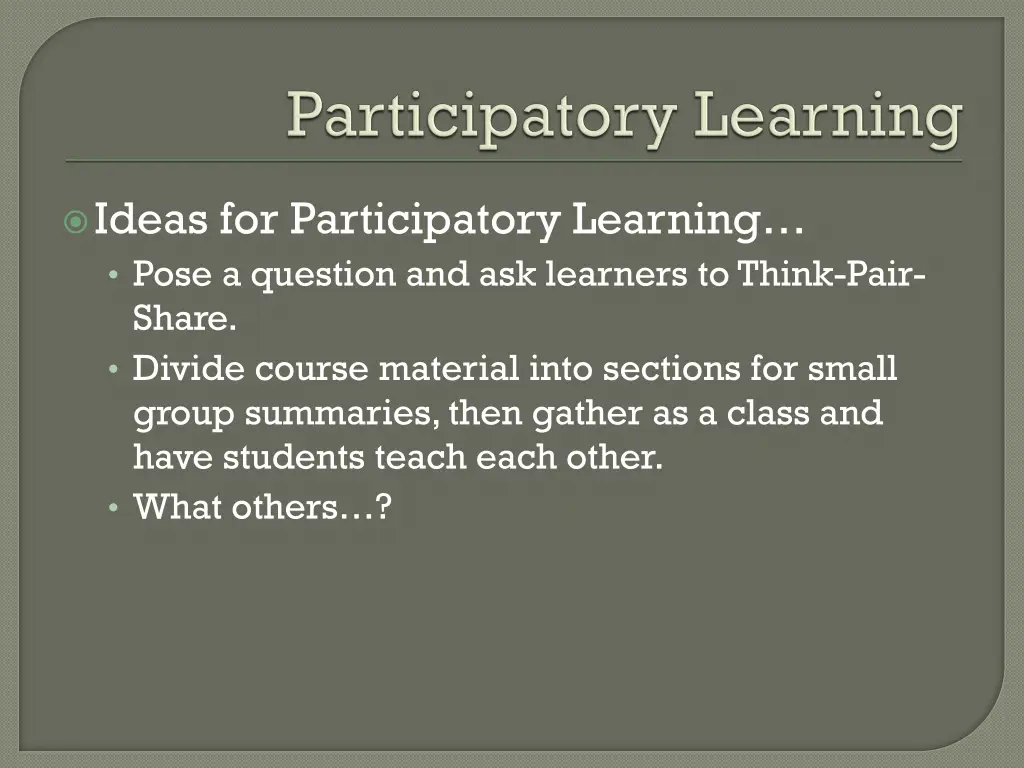 ideas for participatory learning pose a question
