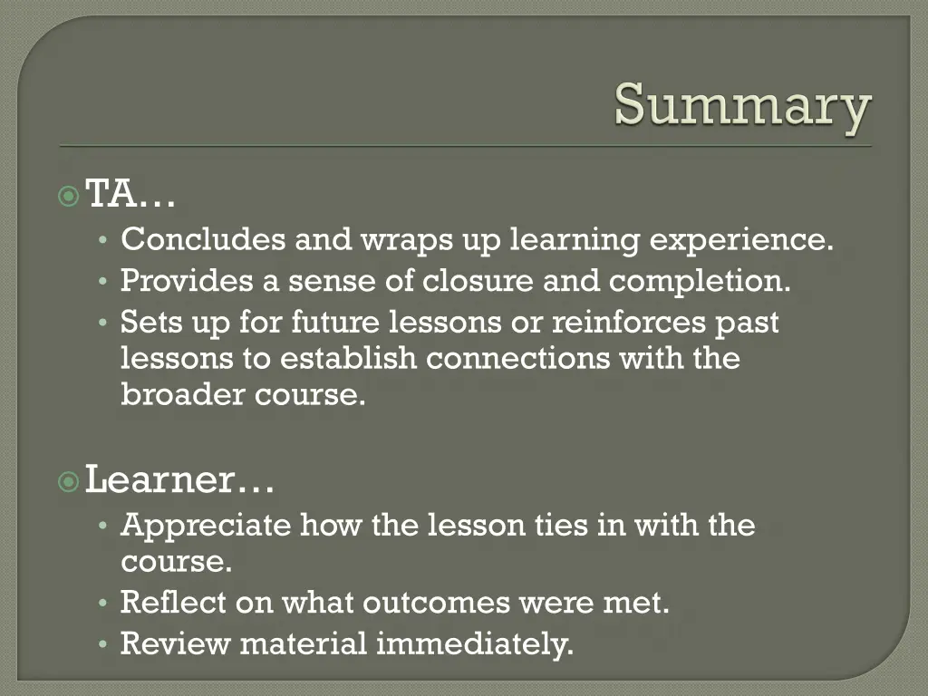 ta concludes and wraps up learning experience