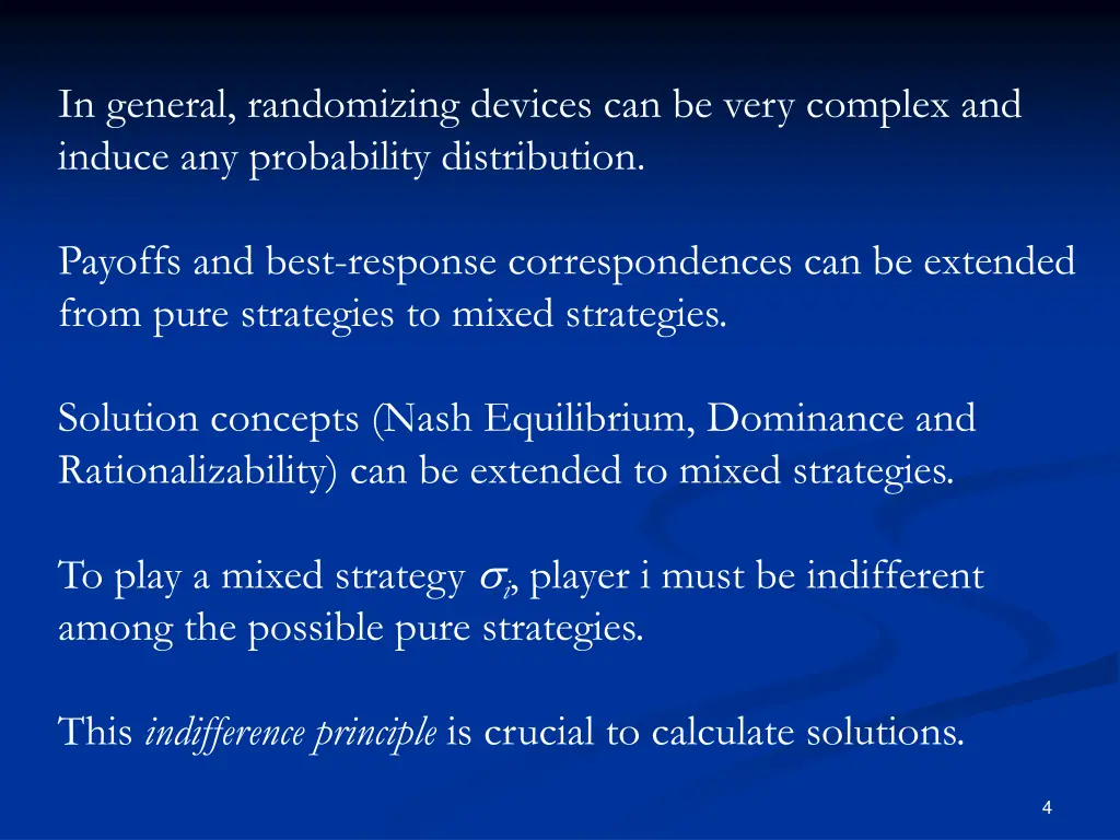 in general randomizing devices can be very
