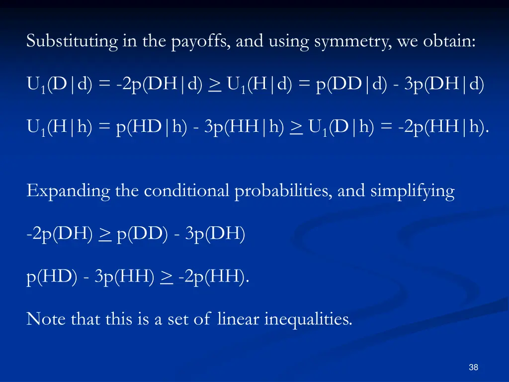 substituting in the payoffs and using symmetry