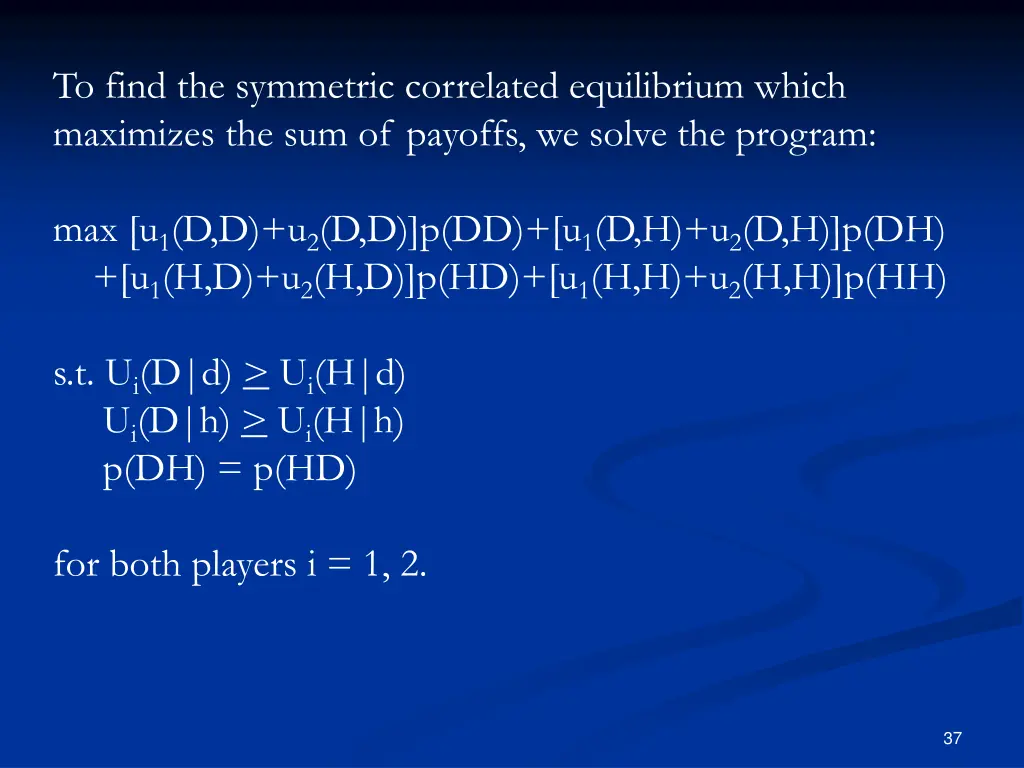 to find the symmetric correlated equilibrium