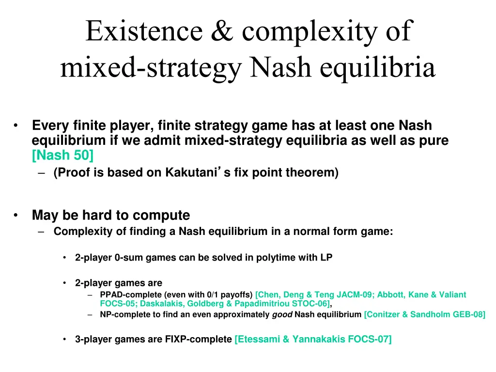 existence complexity of mixed strategy nash
