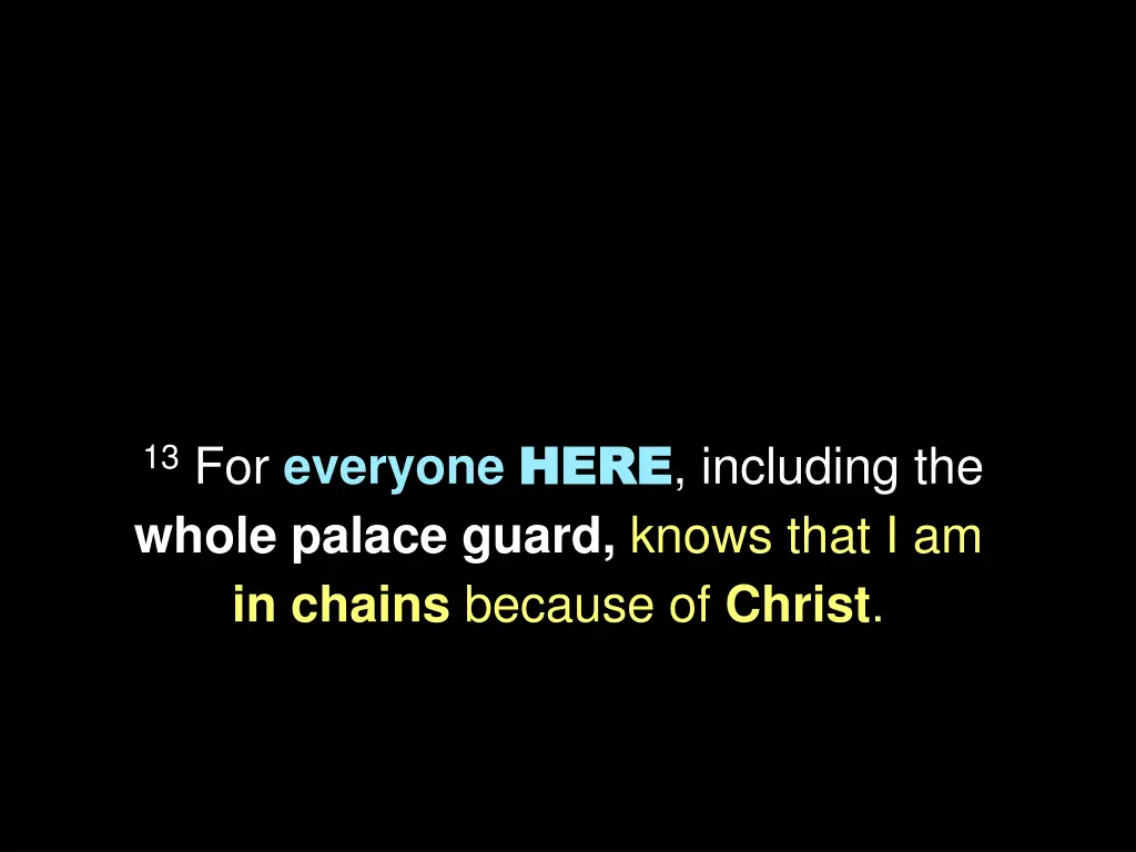 13 for everyone here whole palace guard knows