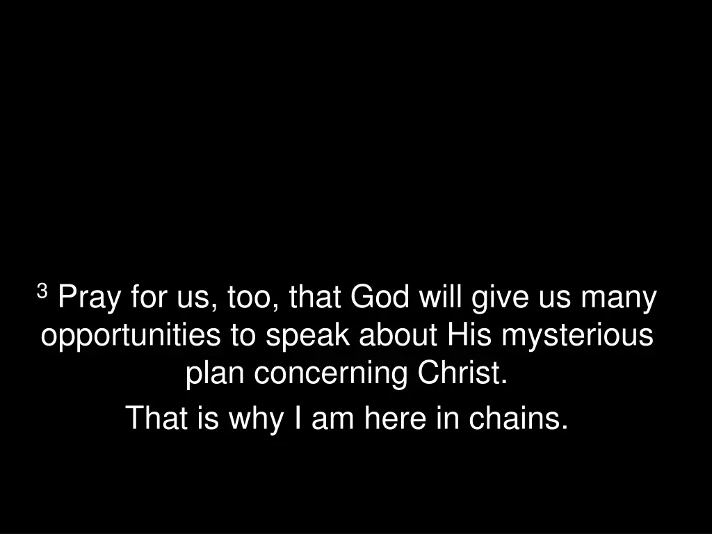 3 pray for us too that god will give us many