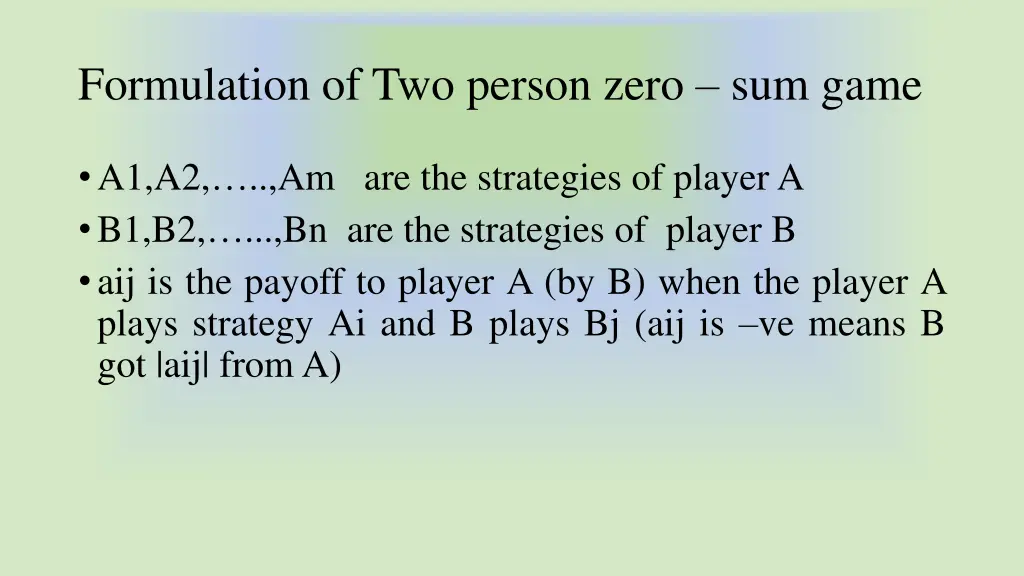 formulation of two person zero sum game 1
