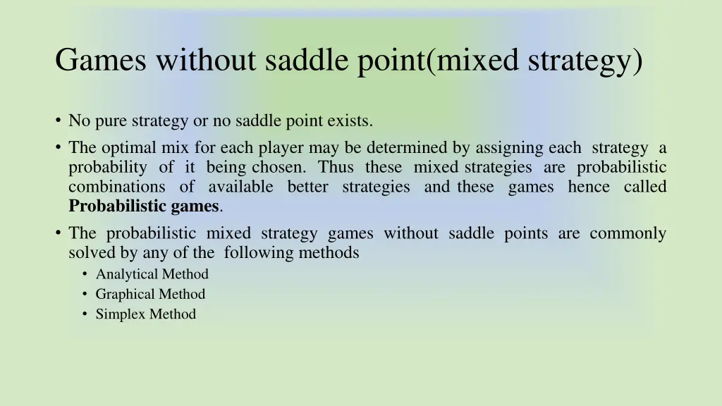 games without saddle point mixed strategy