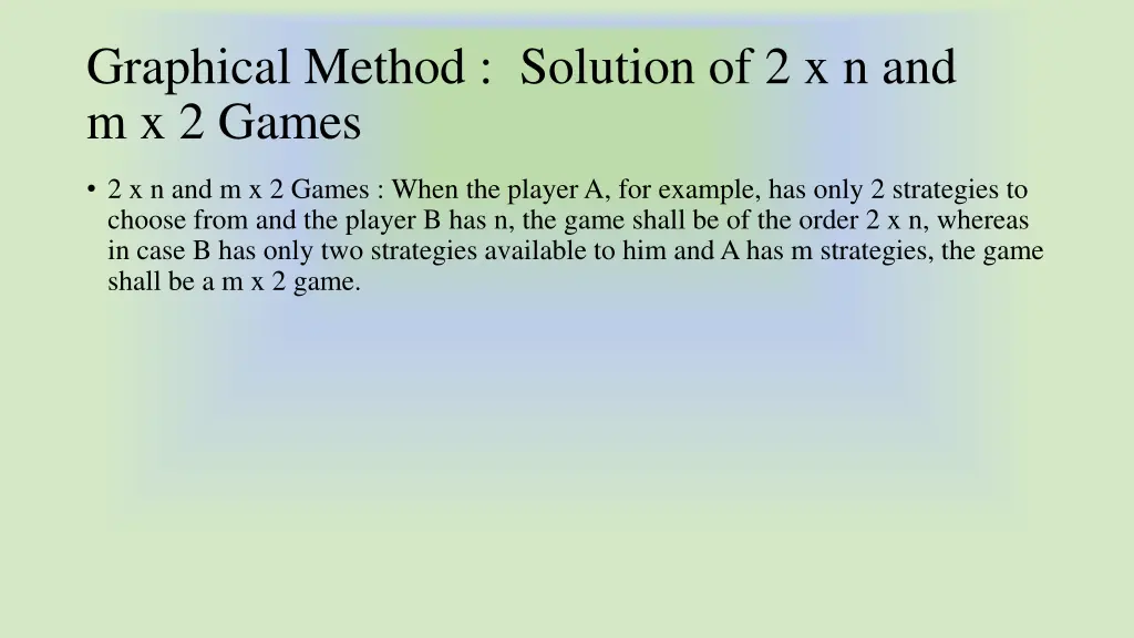 graphical method solution of 2 x n and m x 2 games
