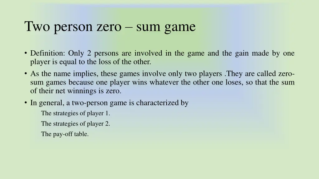 two person zero sum game