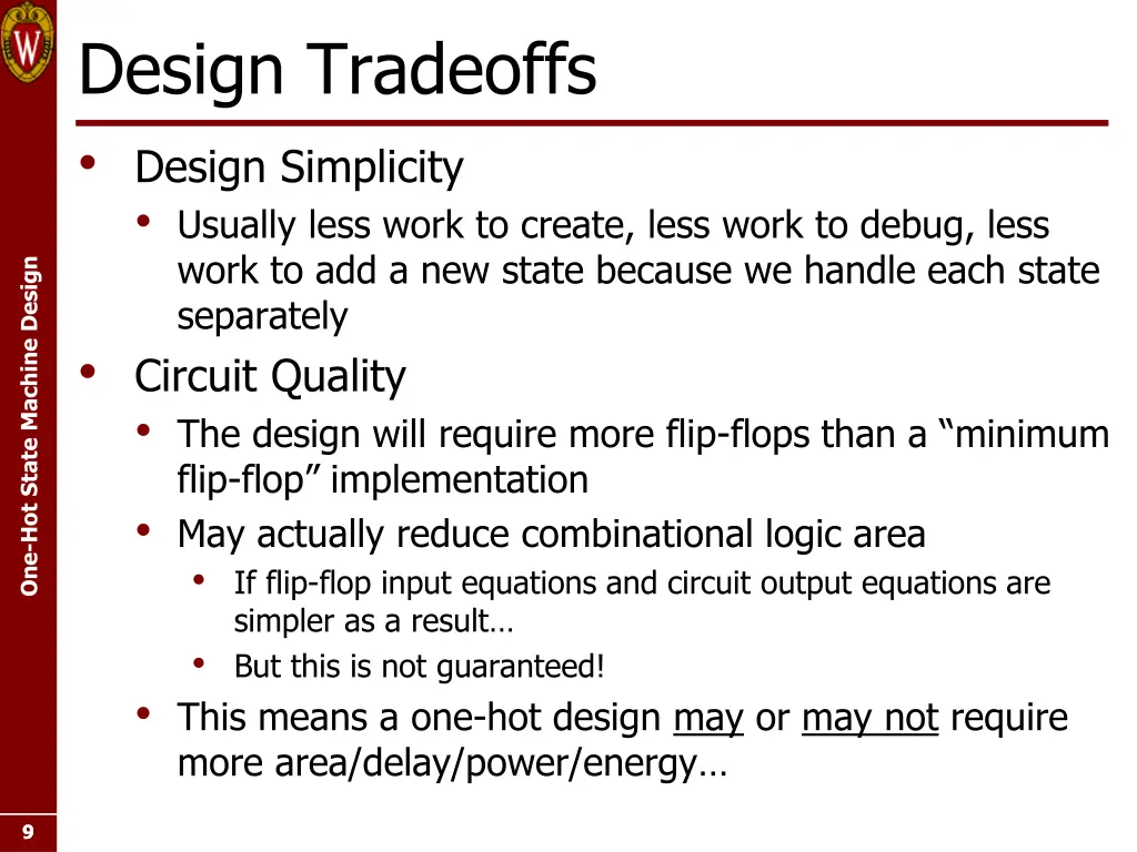 design tradeoffs design simplicity usually less
