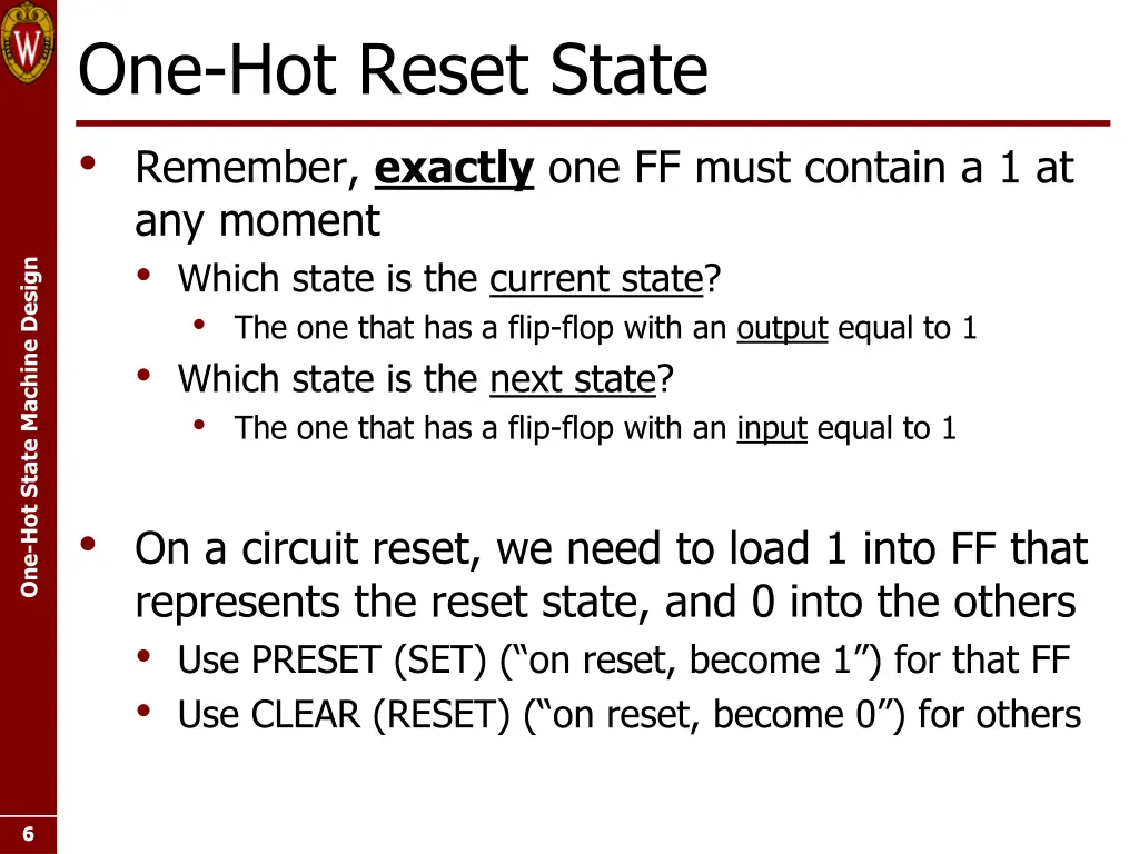 one hot reset state remember exactly one ff must