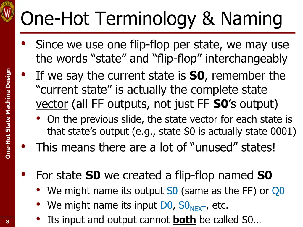 one hot terminology naming since we use one flip