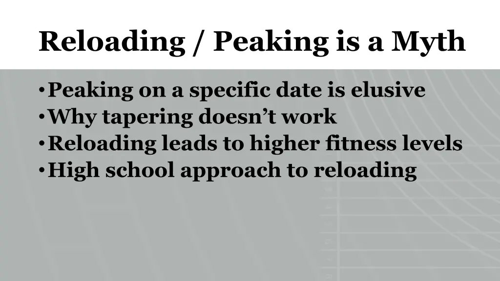 reloading peaking is a myth