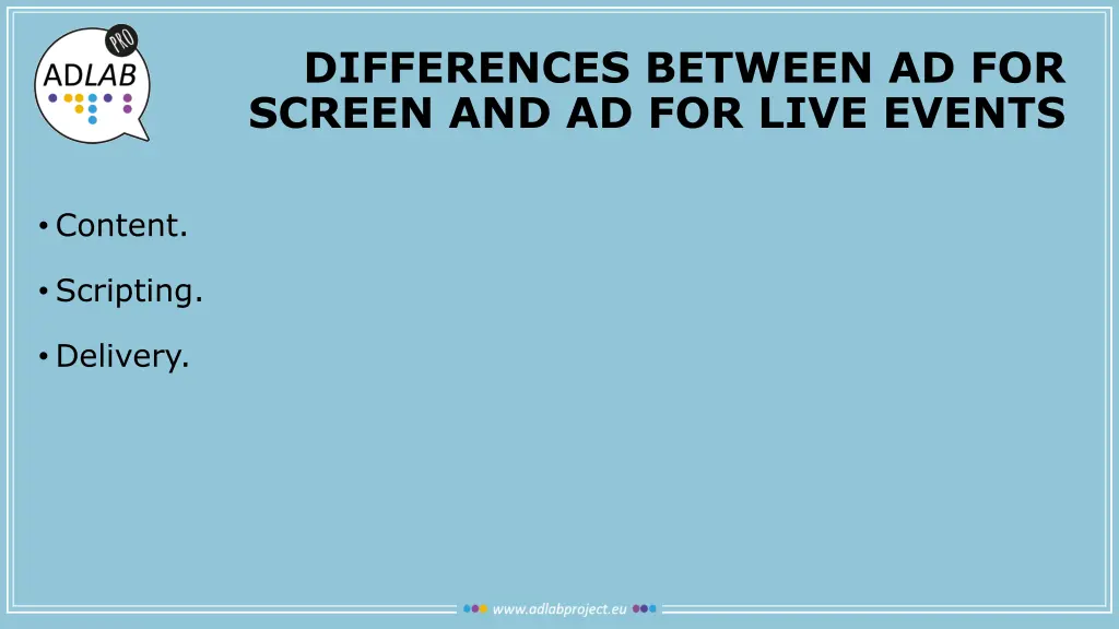 differences between ad for screen and ad for live