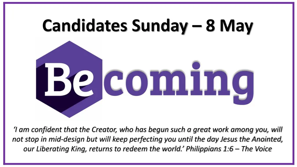 candidates sunday 8 may