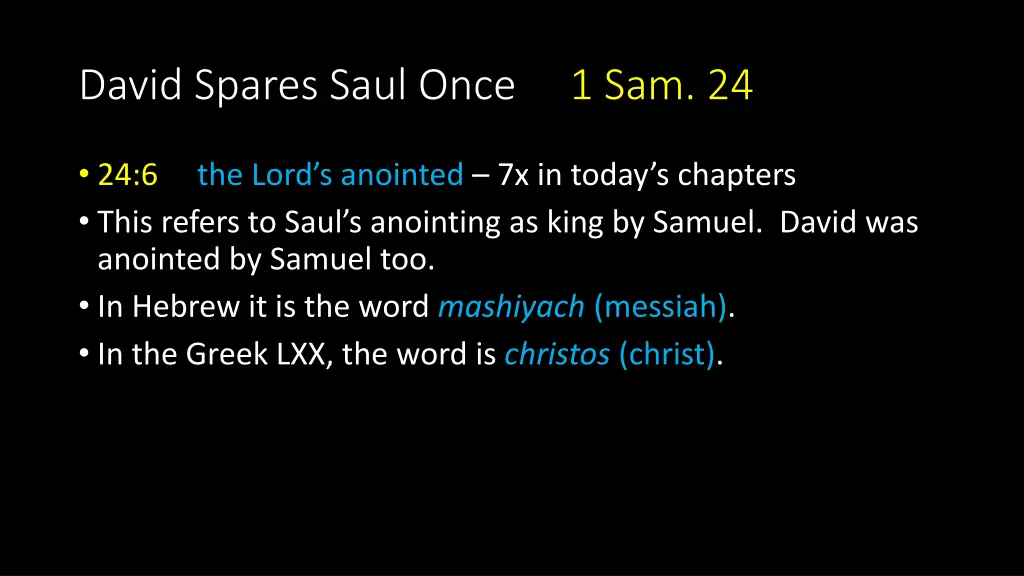 david spares saul once 1 sam 24 2