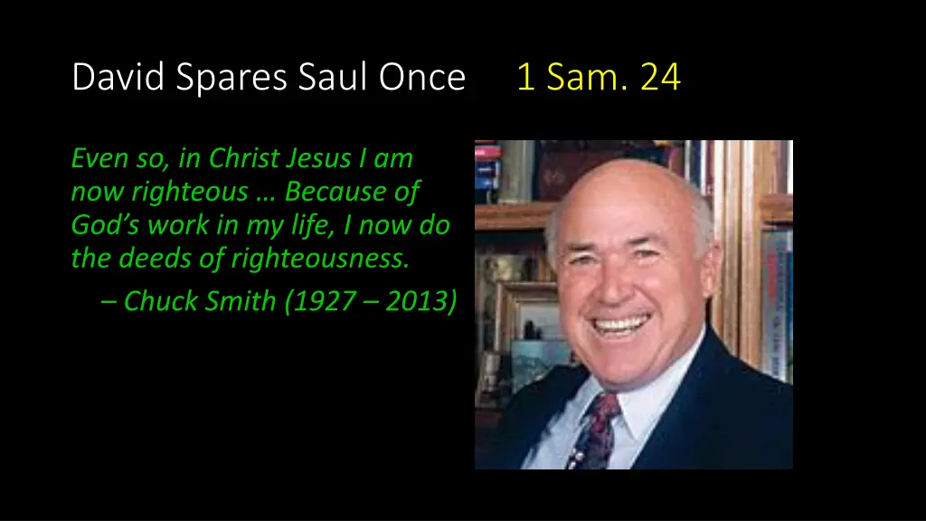 david spares saul once 1 sam 24 5