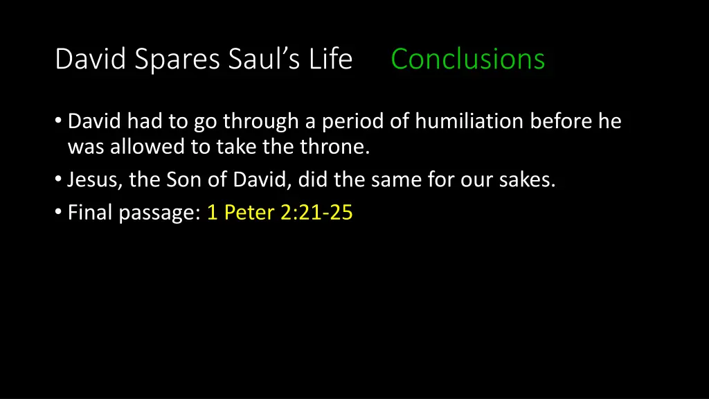 david spares saul s life conclusions 4