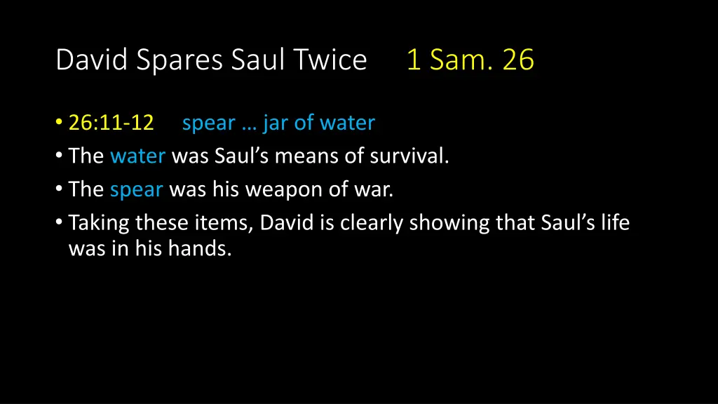 david spares saul twice 1 sam 26 2