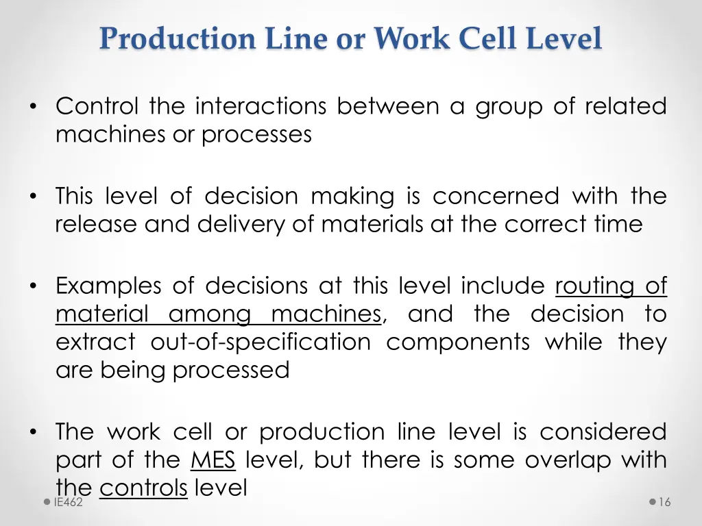 production line or work cell level