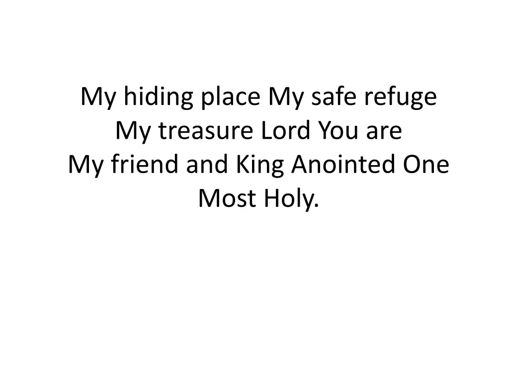 my hiding place my safe refuge my treasure lord 2