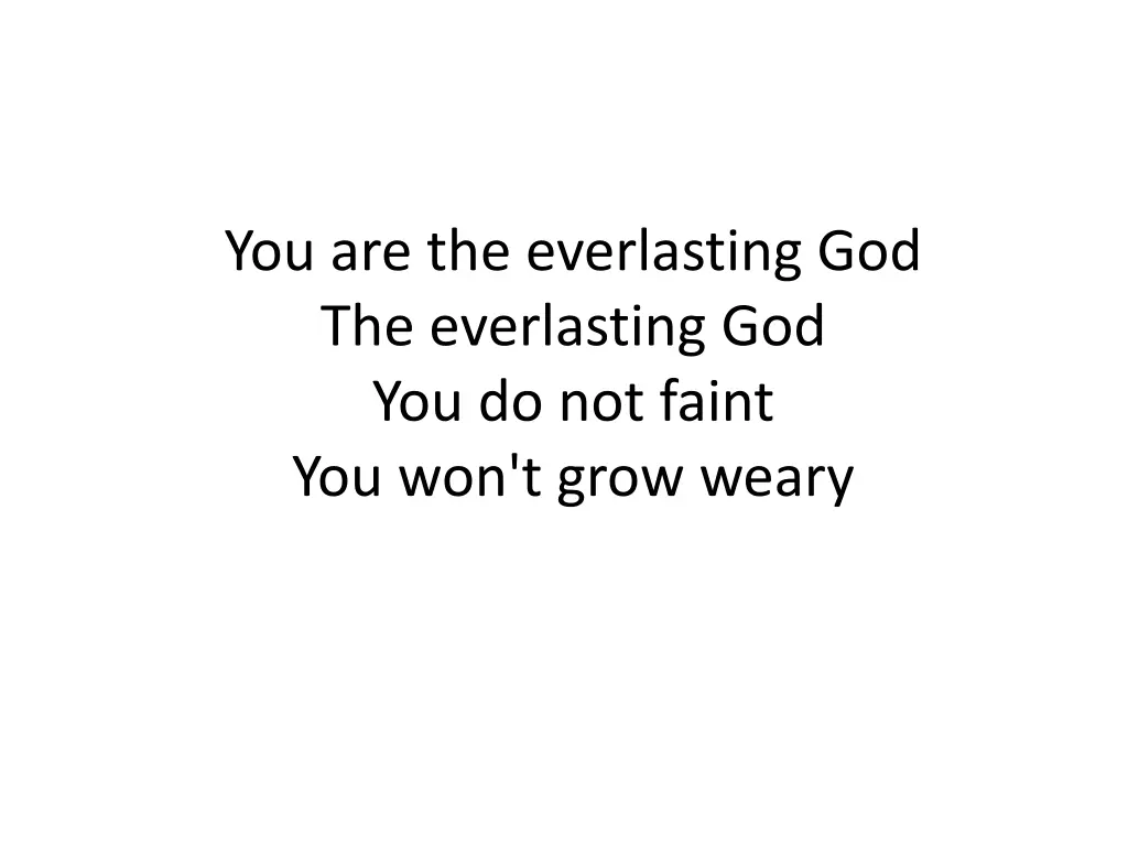 you are the everlasting god the everlasting 1