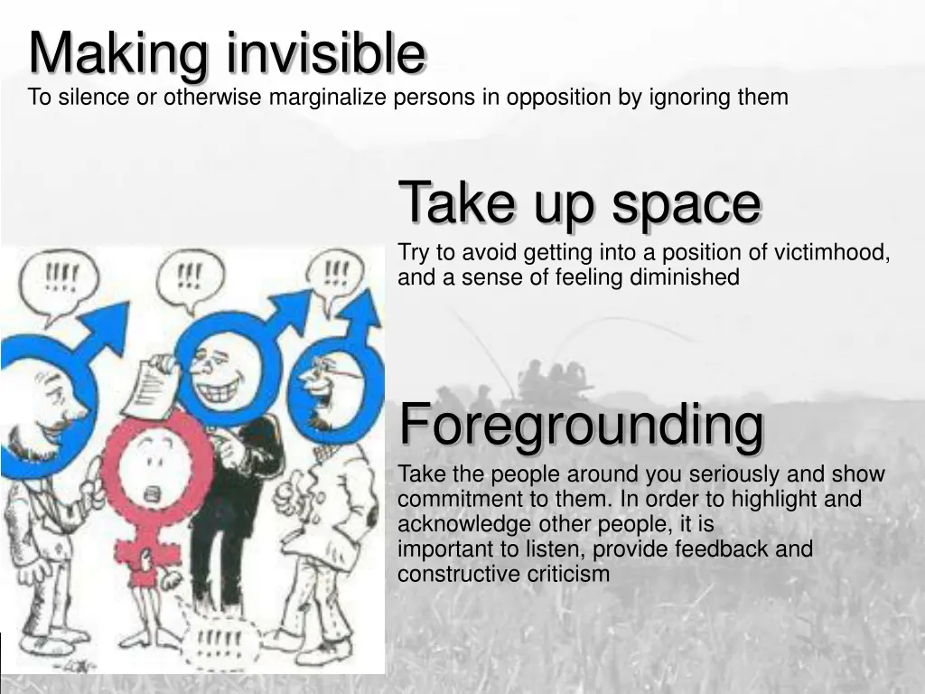 making invisible to silence or otherwise
