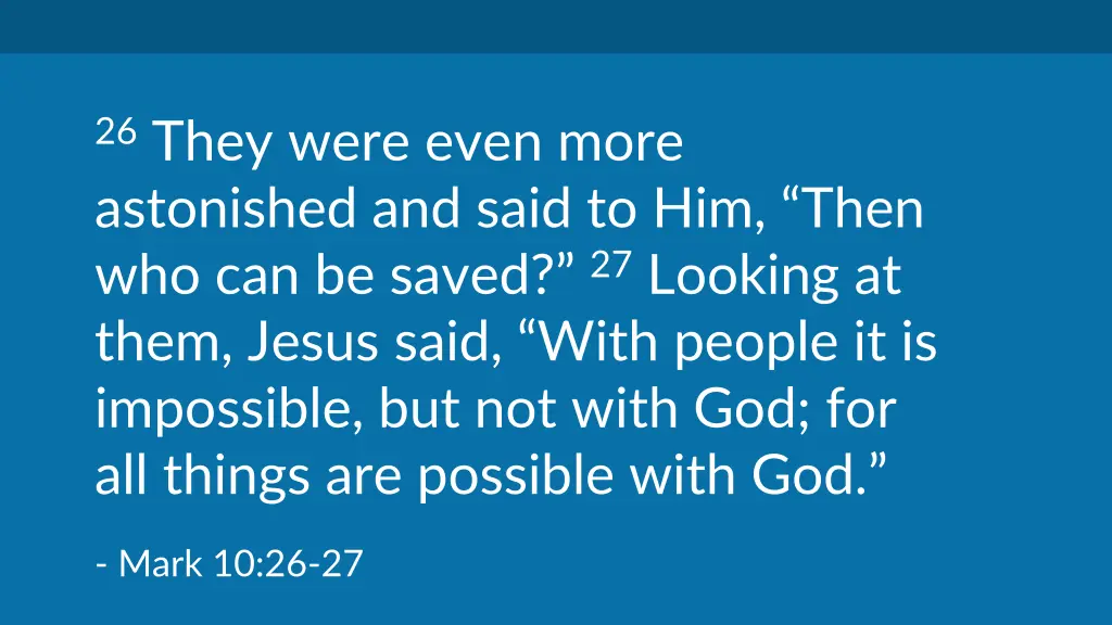 26 they were even more astonished and said