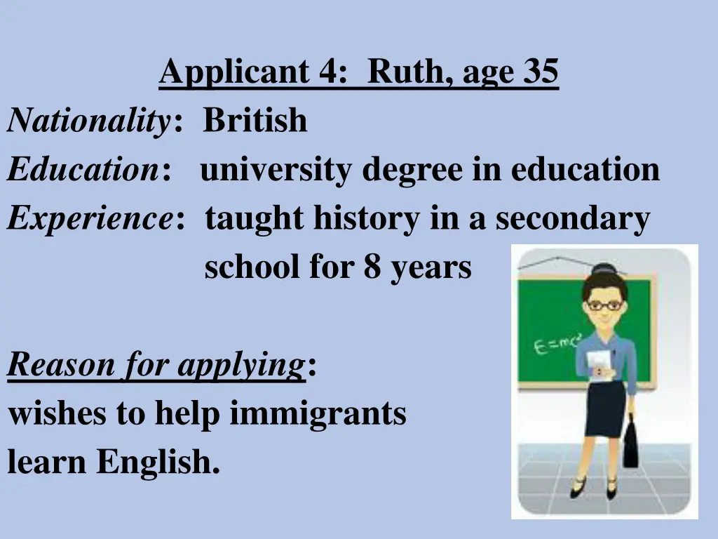 applicant 4 ruth age 35 nationality british