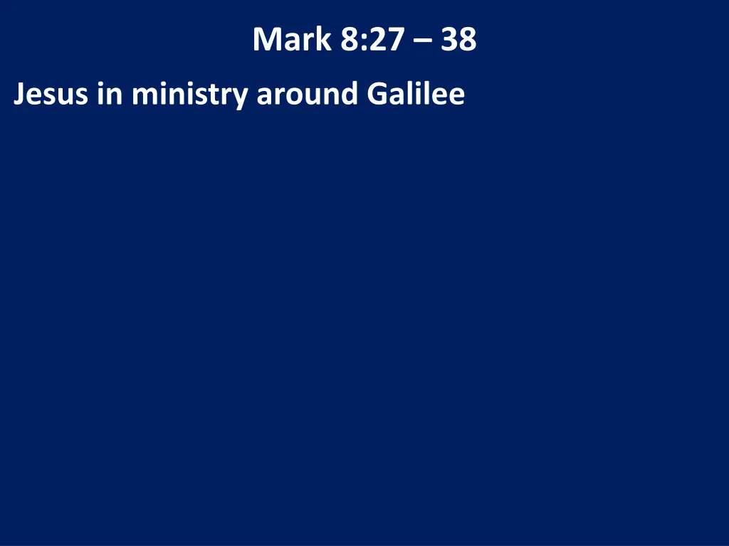 mark 8 27 38 6
